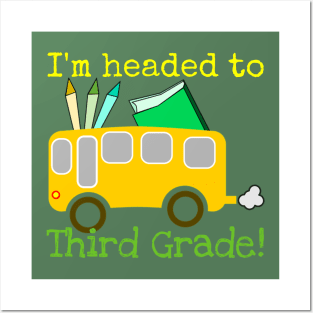 I'm Headed To Third Grade! Cute Posters and Art